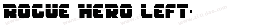 Rogue Hero Left字体转换